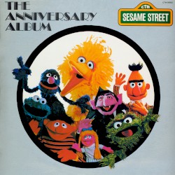 The Sesame Street Anniversary Album