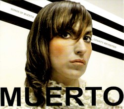 Songs of Muerto County Revisited