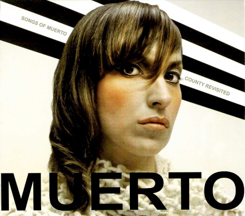 Songs of Muerto County Revisited