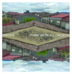 I Think We're All One Now EP