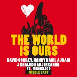The World Is Ours (Shajea Helmak)