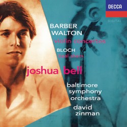 Kernis: Air for Violin / Barber: Violin Concerto / Bloch: Baal Shem / Walton: Violin Concerto