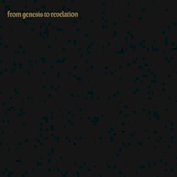 From Genesis to Revelation, disc 3