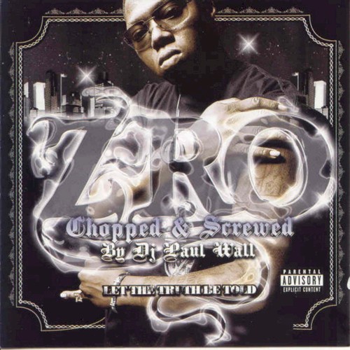 Let the Truth Be Told (Chopped and Screwed by DJ Paul Wall)