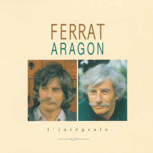 Ferrat chante Aragon : L'Intégrale