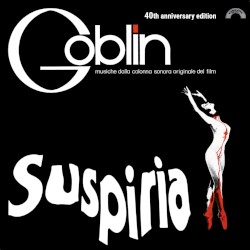Suspiria (Musiche Dalla Colonna Sonora Originale Del Film)