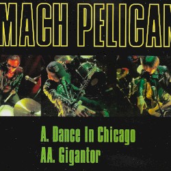 Dance In Chicago / Gigantor
