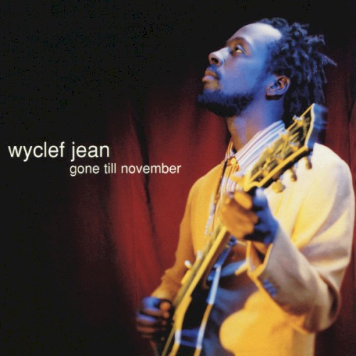 Gone Till November: The Remix