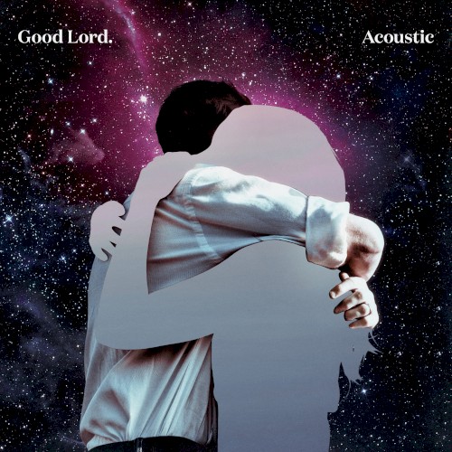 Good Lord (acoustic)