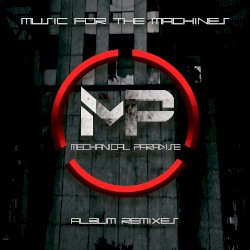 Music for the Machines (Remixes)