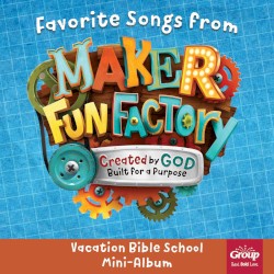 Favorite Songs From Maker Fun Factory