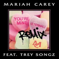 You're Mine (Eternal) [Remix]