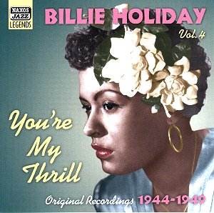 Vol. 4 “You’re My Thrill” Original 1944-1949 Recordings