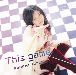 TVアニメ「ノーゲーム・ノーライフ」オープニングテーマ「This game」 初回限定盤