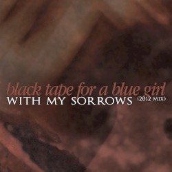 With my Sorrows (2012)