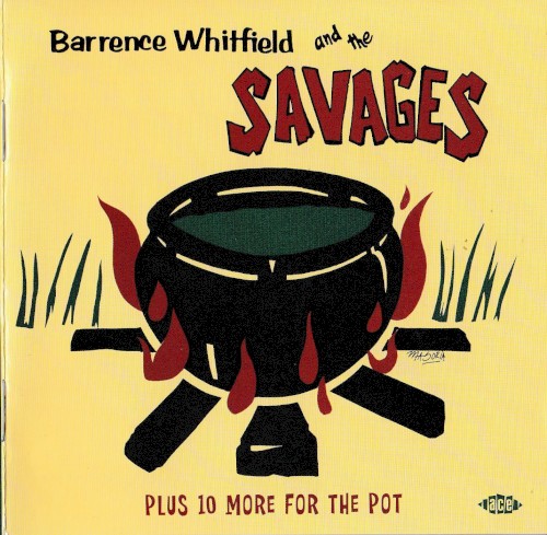 Barrence Whitfield & The Savages (Plus 10 More for the Pot)