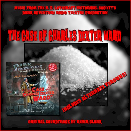 The Case of Charles Dexter Ward: Complete Original Soundtrack