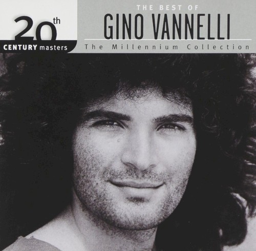 20th Century Masters: The Millennium Collection: Best of Gino Vannelli
