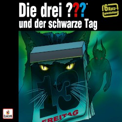 Die drei ??? und der schwarze Tag (Sechs Kurzgeschichten)
