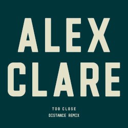 Too Close (Distance remix)