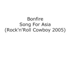 Song For Asia (Rock'n'Roll Cowboy 2005) - engl. Version / radio edit