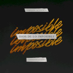 Dios de lo imposible (Versión acústica)