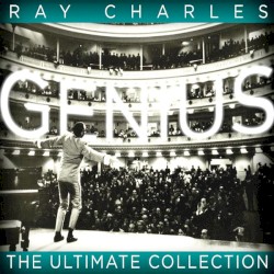 Genius: The Ultimate Ray Charles Collection