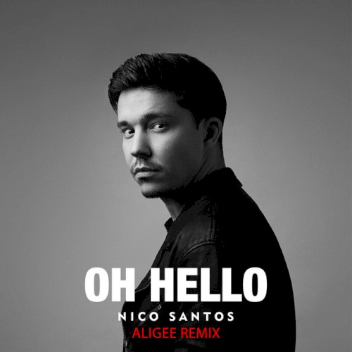 Oh Hello (ALIGEE remix)