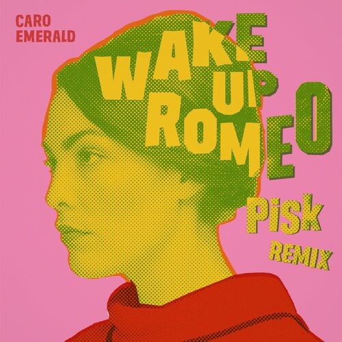 Wake Up Romeo (Pisk remix)