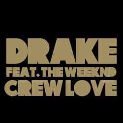 Crew Love (Shlohmo Remix)