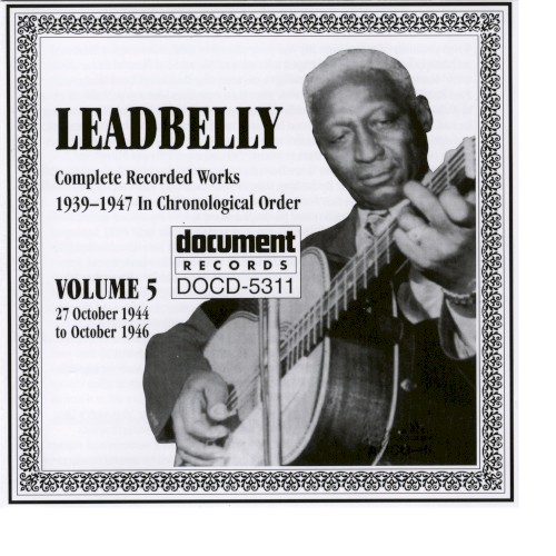 Leadbelly Vol. 5 1939-1947