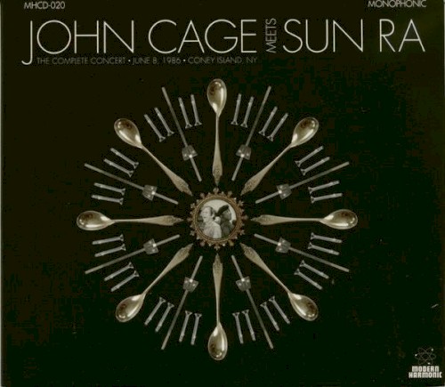 John Cage Meets Sun Ra (The Complete Concert, June 8, 1986, Coney Island, NY)