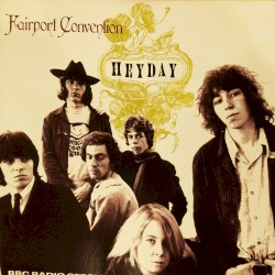 Heyday: The BBC Sessions 1968-1969 / Extended