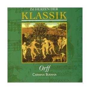 Im Herzen der Klassik 71: Orff - Carmina Burana