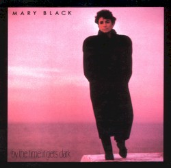 By the Time It Gets Dark (30th Anniversary Edition)