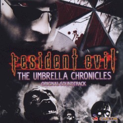 Resident Evil: The Umbrella Chronicles: Original Soundtrack
