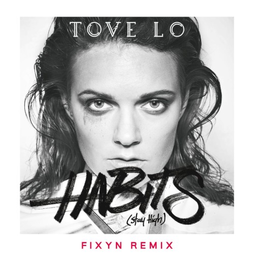 Habits (Stay High) (FIXYN remix)