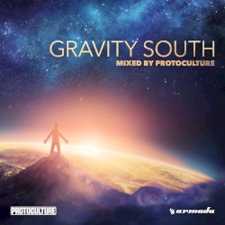 Gravity South (Mixed by Protoculture) – Extended Versions