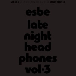 Late Night Headphones Vol. 3