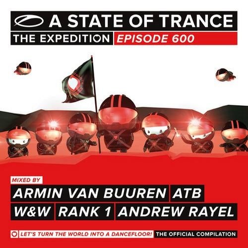 A State of Trance 600 – Mixed by Rank 1