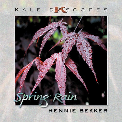 Kaleidoscopes - Spring Rain