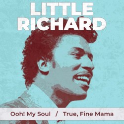 Ooh! My Soul / True, Fine Mama (rerecorded version)