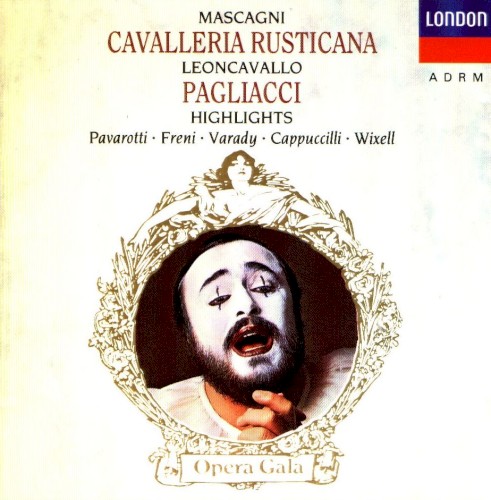 Mascagni: Cavalleria Rusticana / Leoncavallo: Pagliacci - Highlights