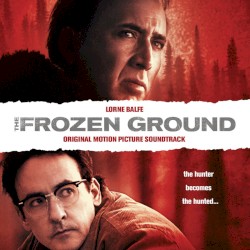 The Frozen Ground (Original Motion Picture Soundtrack)