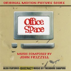 Office Space / Idiocracy: Original Motion Picture Score