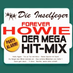 Forever Howie: Der Mega Hit-Mix