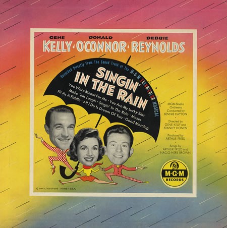 Singin’ in the Rain (Recorded Directly From the Sound Track of the M‐G‐M Technicolor Musical)