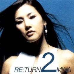 Re:Turn 2 Mina
