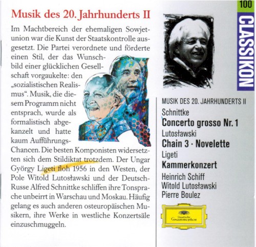 Schnittke: Concerto Grosso no. 1 / Lutosławski: Chain 3 / Novelette / Ligeti: Chamber Concerto