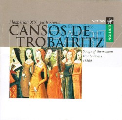 Cansos De Trobairitz: Songs Of The Women Troubadours c1200